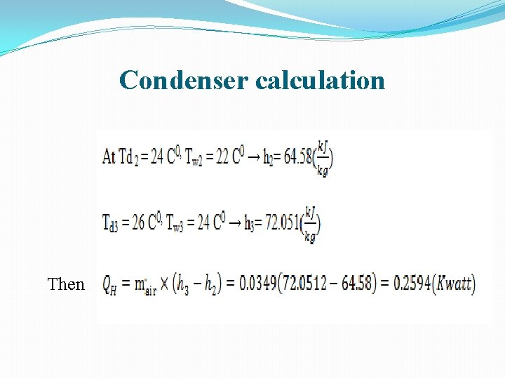 Condenser calculation Then 