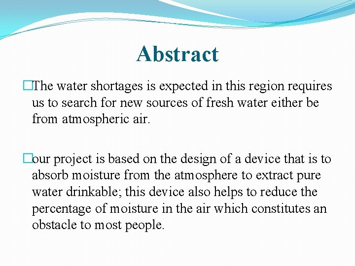 Abstract �The water shortages is expected in this region requires us to search for