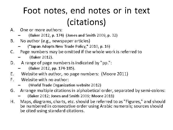 A. B. C. D. E. F. G. H. Foot notes, end notes or in