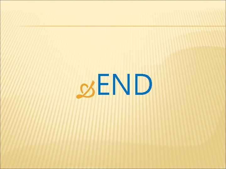  END 