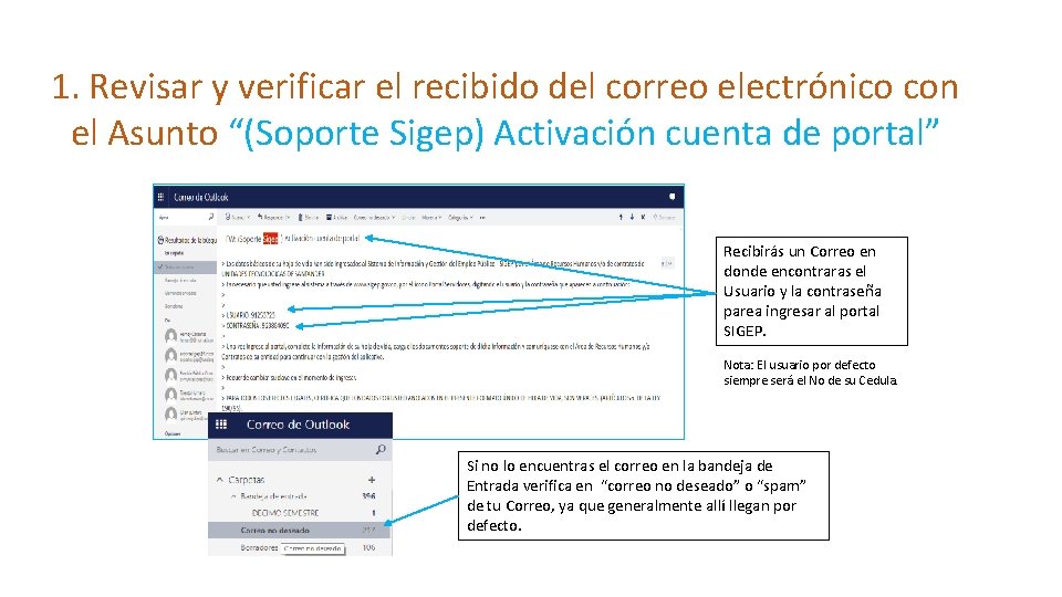 1. Revisar y verificar el recibido del correo electrónico con el Asunto “(Soporte Sigep)