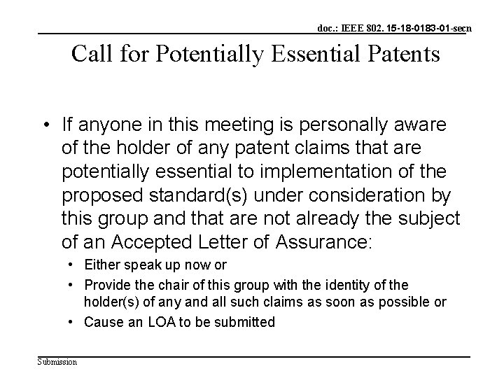 doc. : IEEE 802. 15 -18 -0183 -01 -secn Call for Potentially Essential Patents