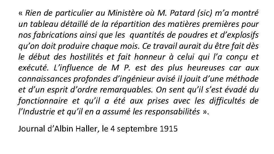  « Rien de particulier au Ministère où M. Patard (sic) m’a montré un