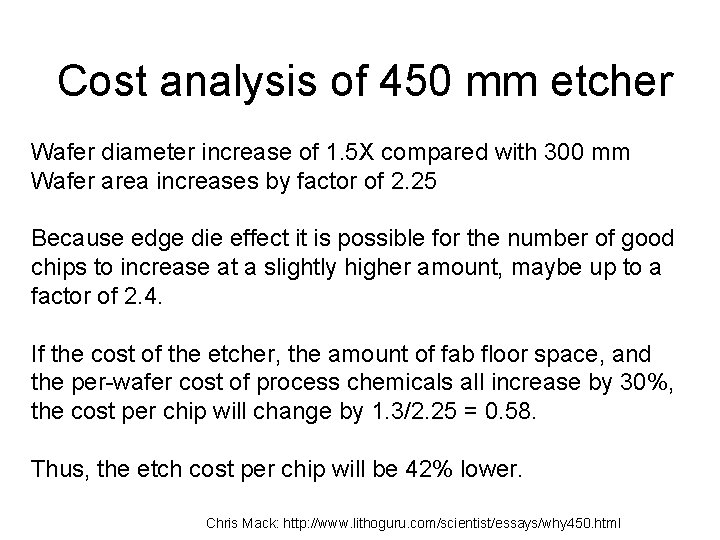 Cost analysis of 450 mm etcher Wafer diameter increase of 1. 5 X compared