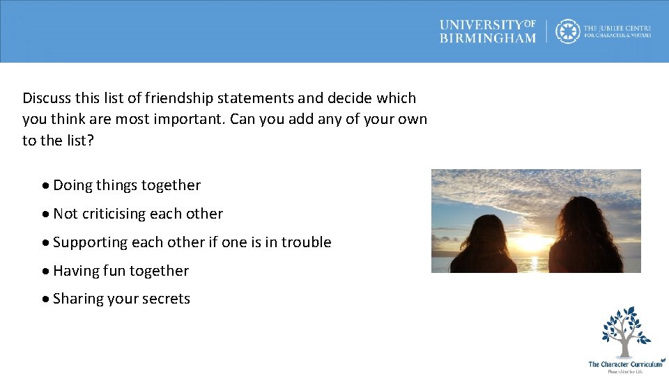 Discuss this list of friendship statements and decide which you think are most important.