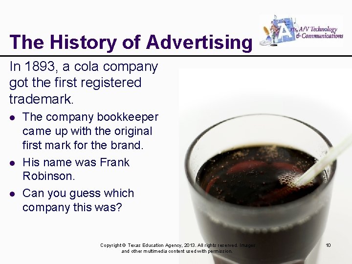 The History of Advertising In 1893, a cola company got the first registered trademark.