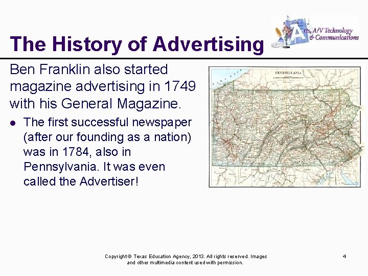 The History of Advertising Ben Franklin also started magazine advertising in 1749 with his