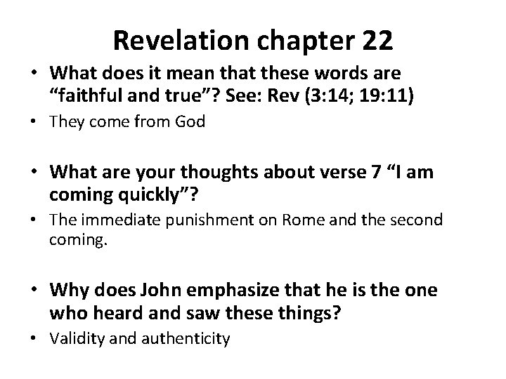 Revelation chapter 22 • What does it mean that these words are “faithful and