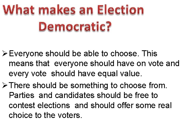  Everyone should be able to choose. This means that everyone should have on