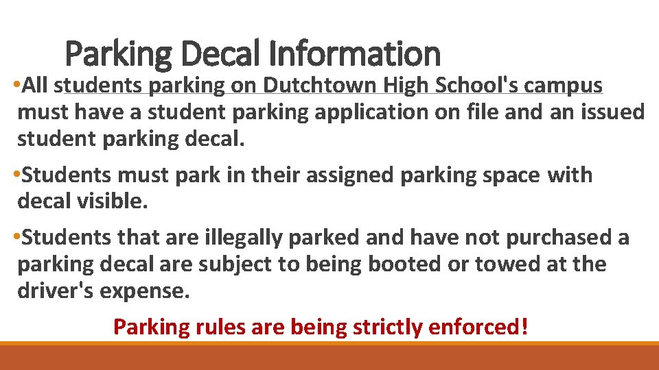 Parking Decal Information • All students parking on Dutchtown High School's campus must have