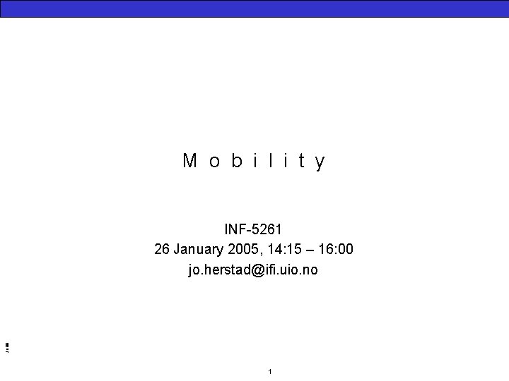 M o b i l i t y Jo 99 INF-5261 26 January 2005,