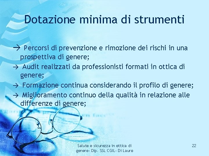 Dotazione minima di strumenti → Percorsi di prevenzione e rimozione dei rischi in una