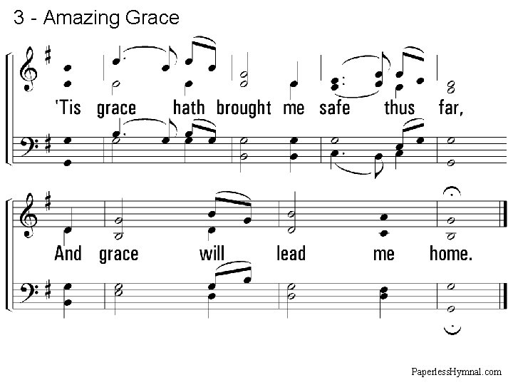 3 - Amazing Grace Paperless. Hymnal. com 