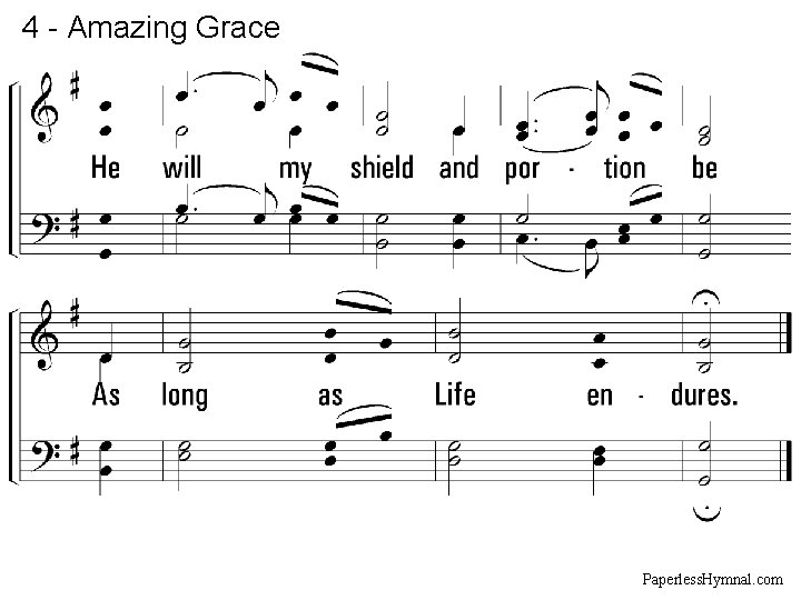 4 - Amazing Grace Paperless. Hymnal. com 