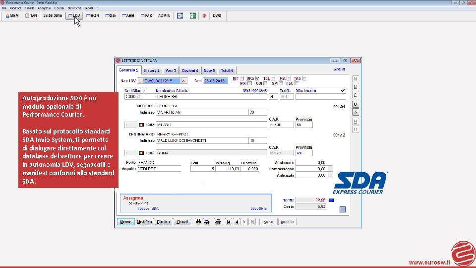 Autoproduzione SDA è un modulo opzionale di Performance Courier. Basato sul protocollo standard SDA