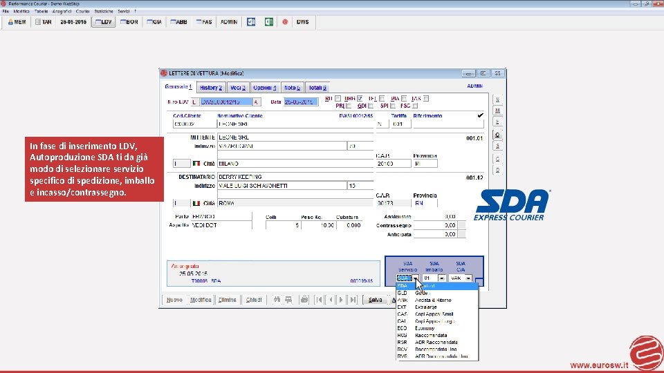 In fase di inserimento LDV, Autoproduzione SDA ti da già modo di selezionare servizio