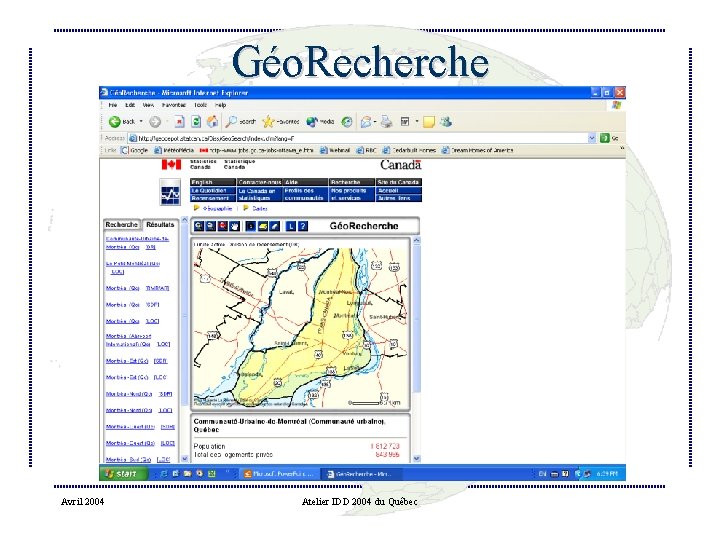 Géo. Recherche Avril 2004 Atelier IDD 2004 du Québec 