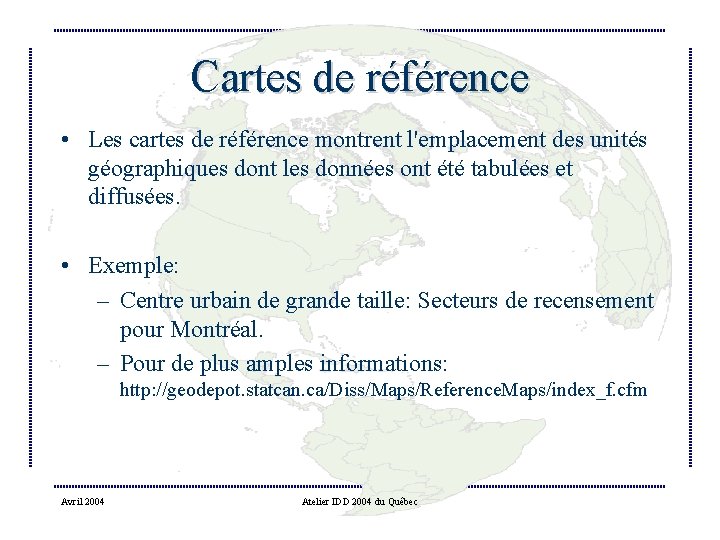 Cartes de référence • Les cartes de référence montrent l'emplacement des unités géographiques dont