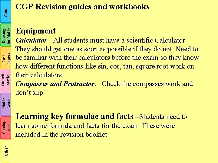 Aims Revising for Maths Past Papers Equipment Calculator - All students must have a