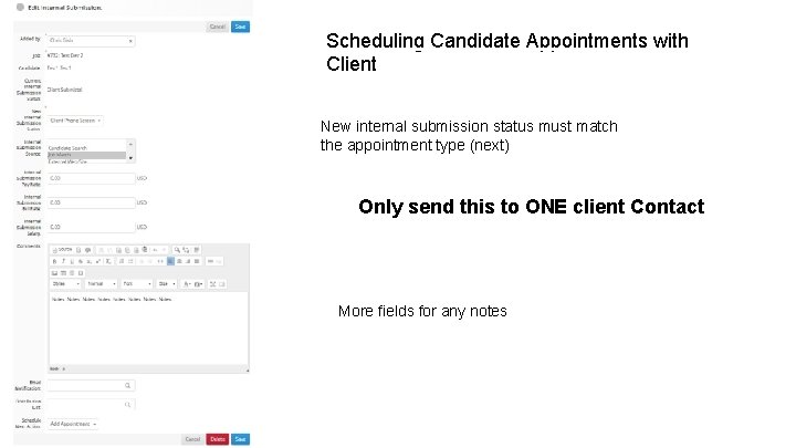 Scheduling Candidate Appointments with Client New internal submission status must match the appointment type