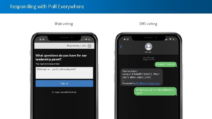 Responding with Poll Everywhere Web voting SMS voting 