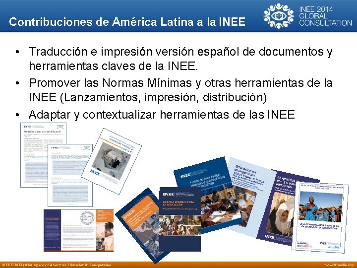 Contribuciones de América Latina a la INEE • Traducción e impresión versión español de