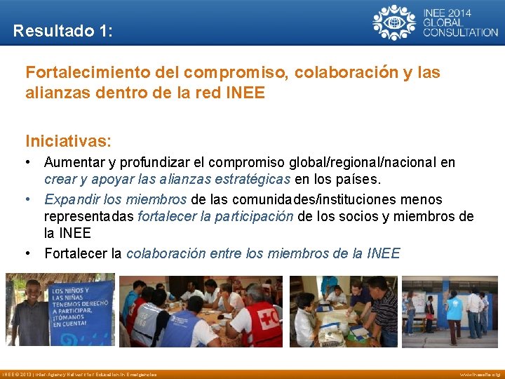 Resultado 1: Fortalecimiento del compromiso, colaboración y las alianzas dentro de la red INEE