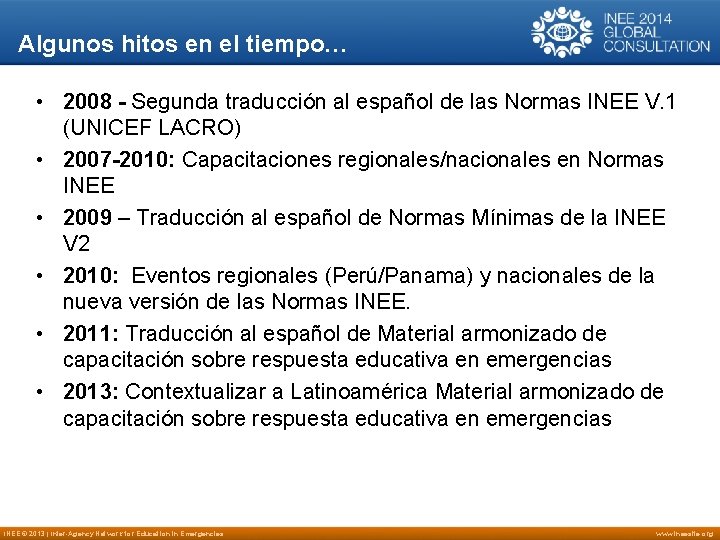 Algunos hitos en el tiempo… • 2008 - Segunda traducción al español de las