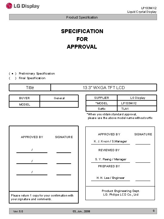 LP 133 WX 2 Liquid Crystal Display Product Specification SPECIFICATION FOR APPROVAL ( ●