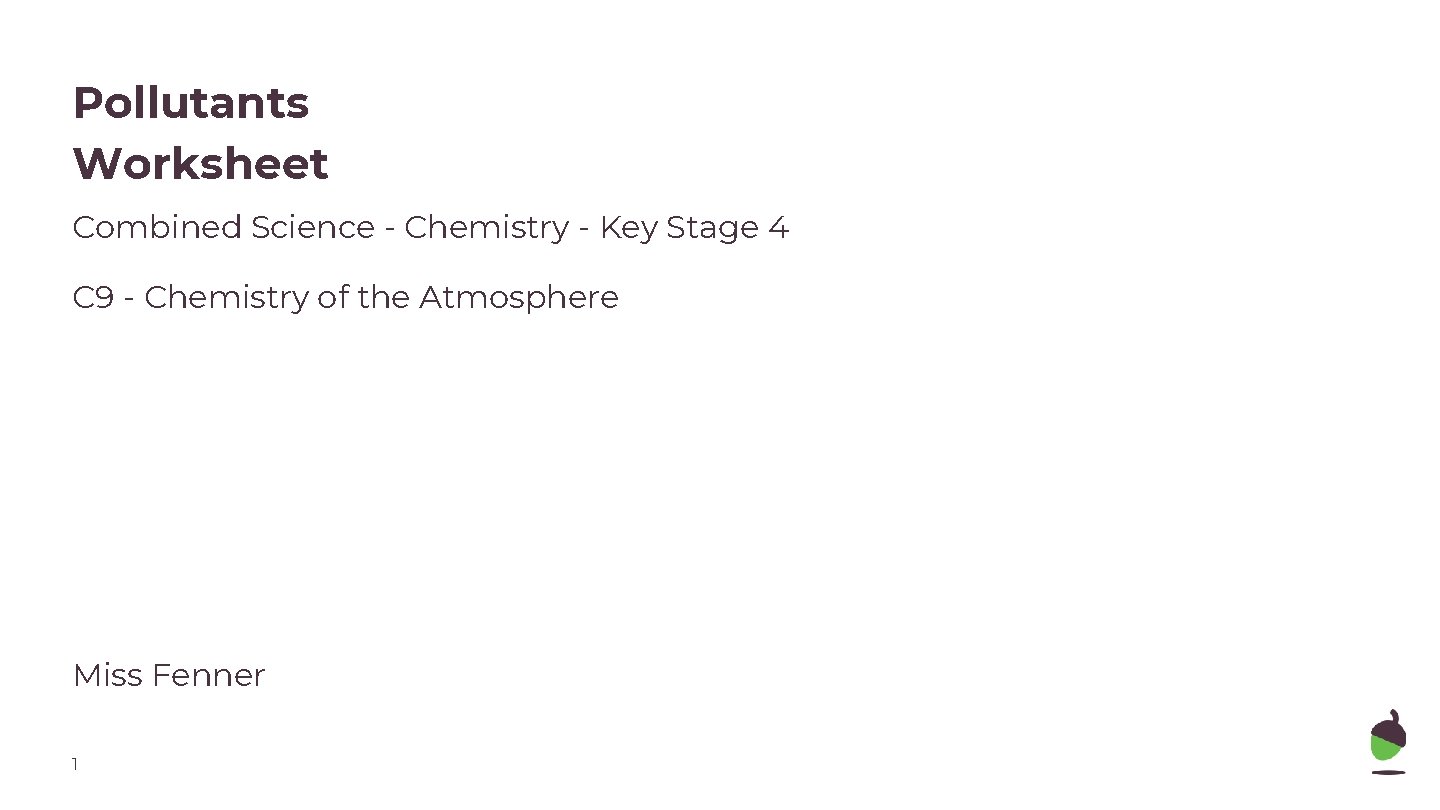 Pollutants Worksheet Combined Science - Chemistry - Key Stage 4 C 9 - Chemistry