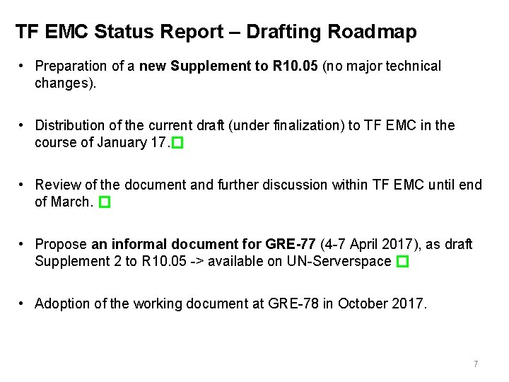 TF EMC Status Report – Drafting Roadmap • Preparation of a new Supplement to