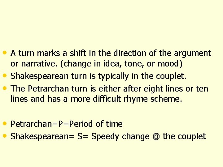  • A turn marks a shift in the direction of the argument •