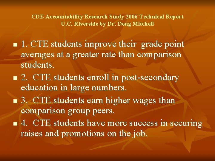 CDE Accountability Research Study 2006 Technical Report U. C. Riverside by Dr. Doug Mitchell