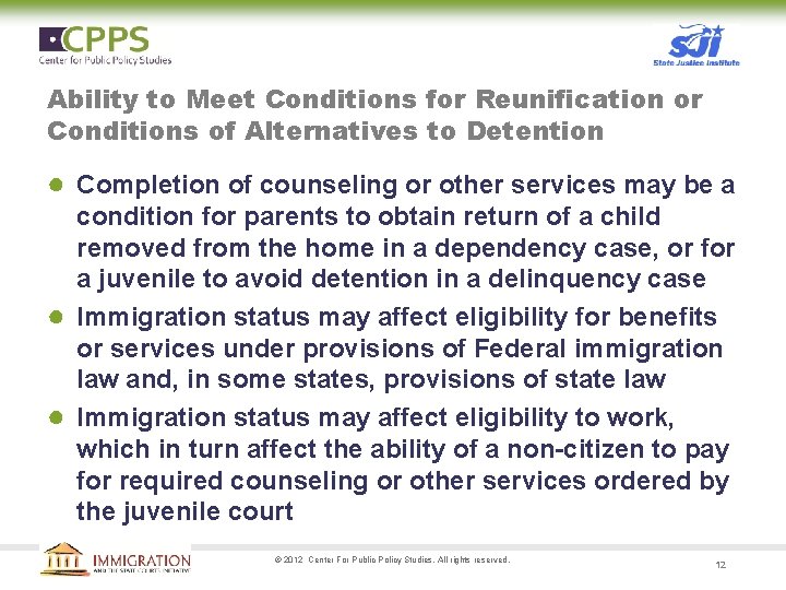 Ability to Meet Conditions for Reunification or Conditions of Alternatives to Detention ● Completion