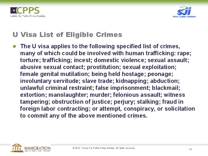 U Visa List of Eligible Crimes ● The U visa applies to the following