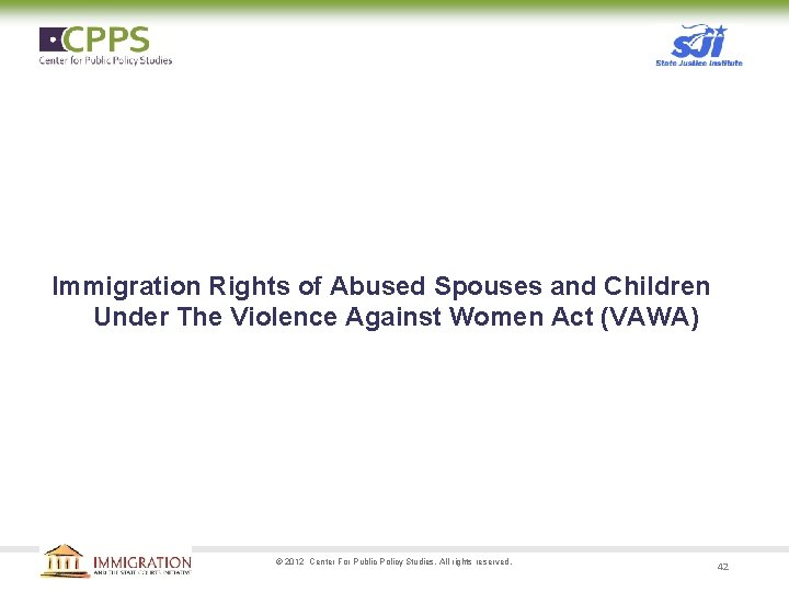 Immigration Rights of Abused Spouses and Children Under The Violence Against Women Act (VAWA)