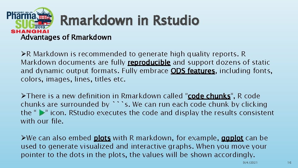 Rmarkdown in Rstudio Advantages of Rmarkdown ØR Markdown is recommended to generate high quality