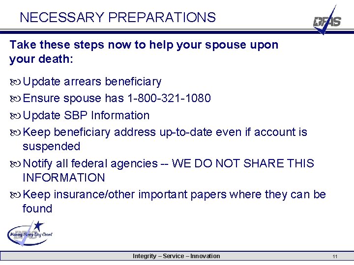 NECESSARY PREPARATIONS Take these steps now to help your spouse upon your death: Update NECESSARY PREPARATIONS Take these steps now to help your spouse upon your death: Update