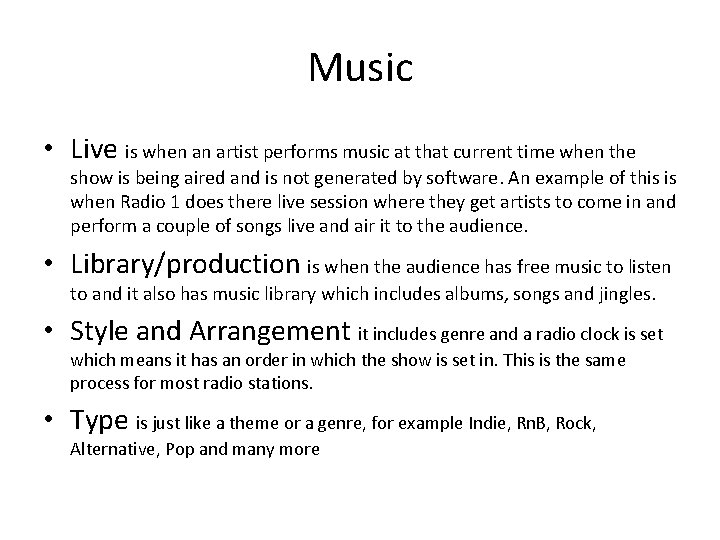 Music • Live is when an artist performs music at that current time when