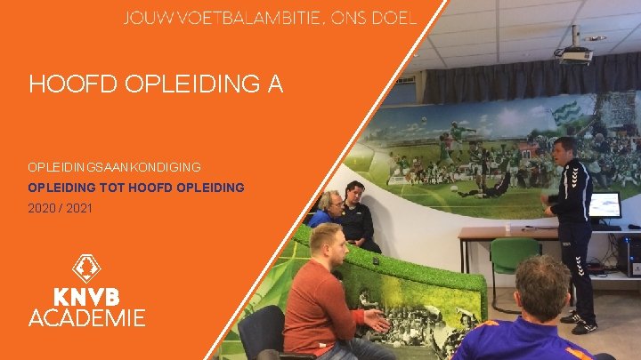 HOOFD OPLEIDING A OPLEIDINGSAANKONDIGING OPLEIDING TOT HOOFD OPLEIDING 2020 / 2021 