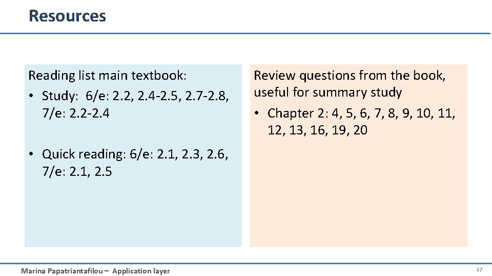 Resources Reading list main textbook: • Study: 6/e: 2. 2, 2. 4 -2. 5,