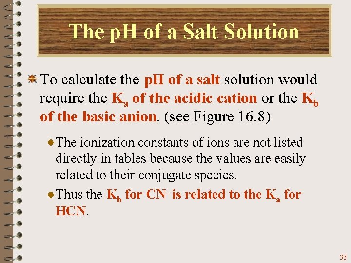 The p. H of a Salt Solution To calculate the p. H of a
