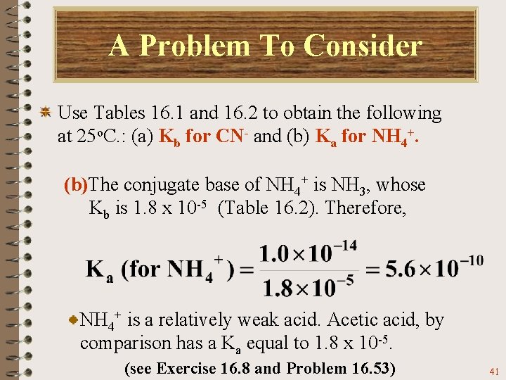 A Problem To Consider Use Tables 16. 1 and 16. 2 to obtain the