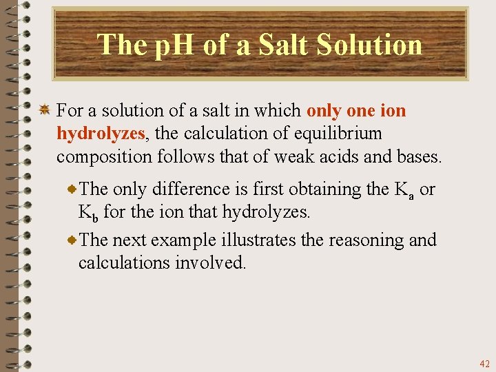 The p. H of a Salt Solution For a solution of a salt in