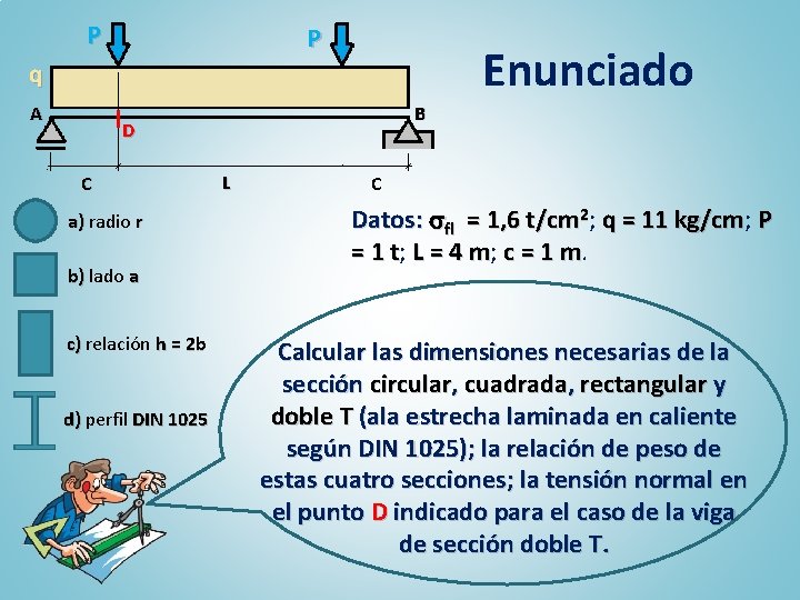 P P Enunciado q A B D C a) radio r b) lado a