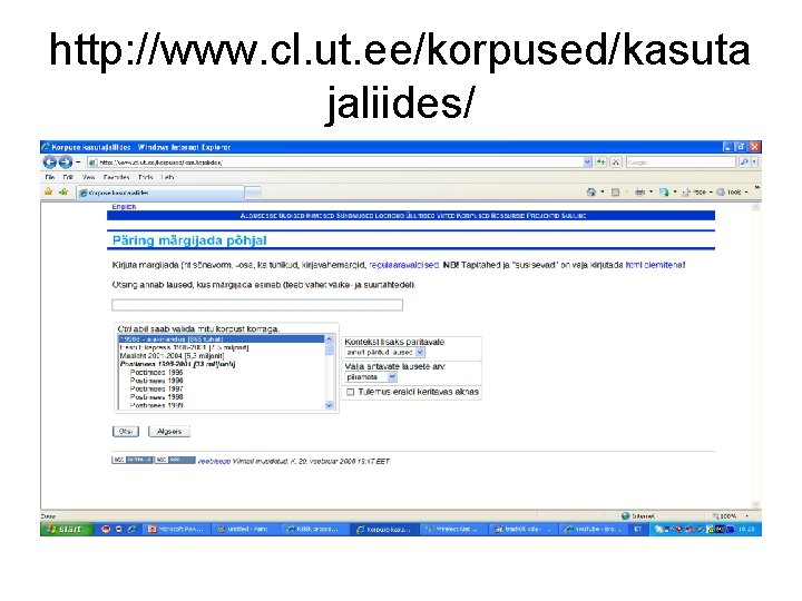 http: //www. cl. ut. ee/korpused/kasuta jaliides/ http: //www. cl. ut. ee/korpused/kasuta jaliides/