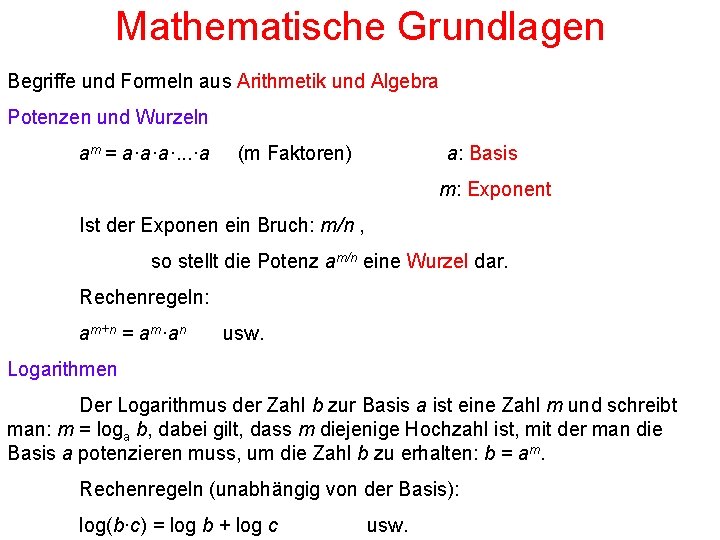 Mathematische Grundlagen Begriffe und Formeln aus Arithmetik und Algebra Potenzen und Wurzeln am =