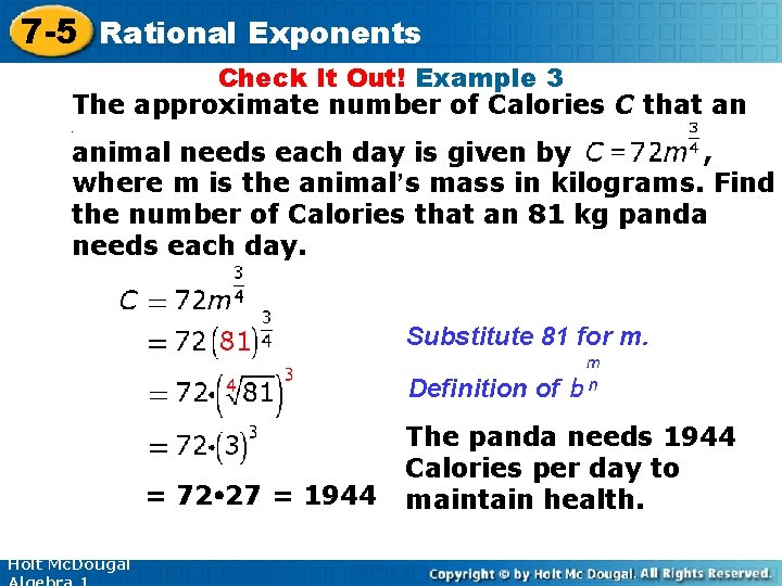 7 -5 Rational Exponents Check It Out! Example 3 The approximate number of Calories