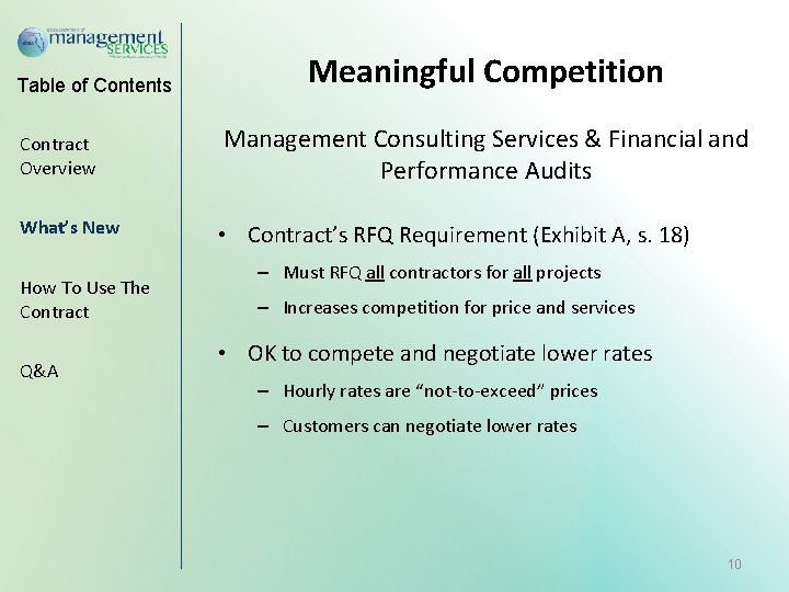 Table of Contents Meaningful Competition Contract Overview Management Consulting Services & Financial and Performance