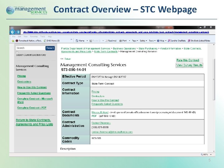 Contract Overview – STC Webpage http: //www. dms. myflorida. com/business_operations/state_purchasing/vendor_information/state_contracts_agreements_and_price_lists/state_term_contracts/management_consulting_services 2 5 